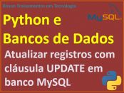 Atualizar registros em banco MySQL com cláusula UPDATE e Python