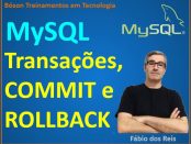 Transações, commit e rollback no MySQL - Bancos de Dados