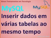 Inserir registros em duas tabelas no MySQL simultaneamente