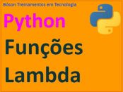 O que são funções anônimas em Python - Funções lambda
