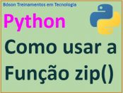 Como usar a função zip() em Python