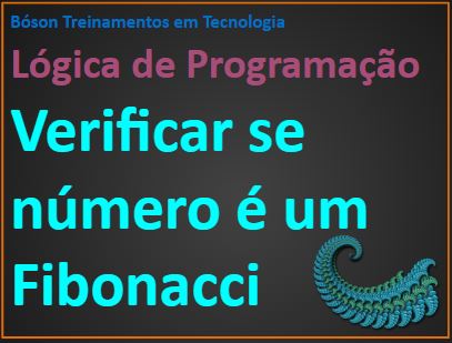 Verificar se número é um fibonacci - algoritmo