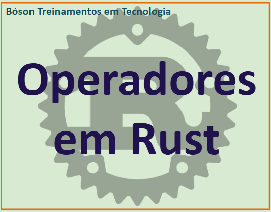 Operadores em linguagem Rust de Programação